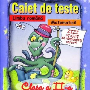 Caiet de teste la limba română şi matematică – clasa a II-a