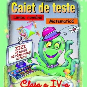 Caiet de teste la limba română şi matematică – clasa a IV-a
